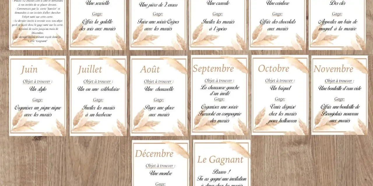 Jeu des 12 mois : chaque mois, un objet à trouver et un gage pour les invités. Le gagnant remporte une invitation à dîner chez les mariés.