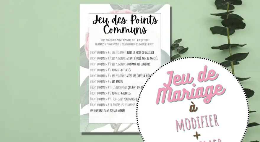 Jeu des points communs mariage : une liste d'indices pour trouver des points communs entre les invités. Idéal pour animer une réception.
